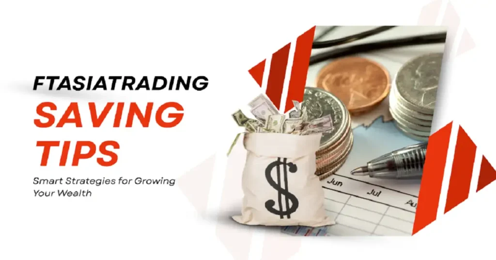 ftasiatrading saving tips